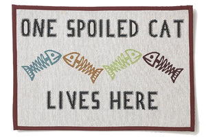 One Spoiled cat lives here placemat